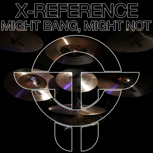 X-Reference - Might Bang, Might Not [TOT121]